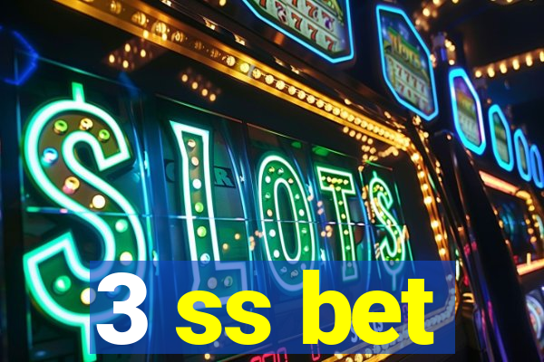 3 ss bet